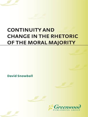 cover image of Continuity and Change in the Rhetoric of the Moral Majority
